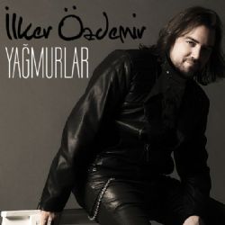 İlker Özdemir Yağmurlar