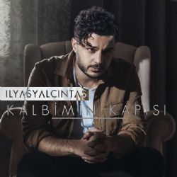 İlyas Yalçıntaş Kalbimin Kapısı