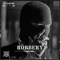 Ilyazmusic Robbery