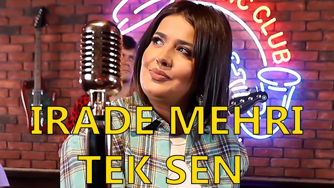 İrade Mehri Tek Sen