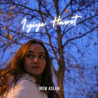 İrem Aslan İyiye Hasret