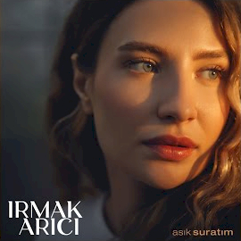 Irmak Arıcı Asık Suratım