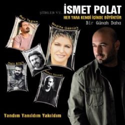 İsmet Polat Her Yara Kendi İçinde Büyüktür