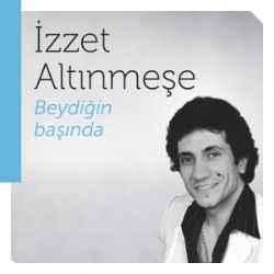 İzzet Altınmeşe Beydiğin Başında