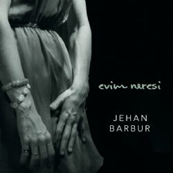 Jehan Barbur Evim Neresi