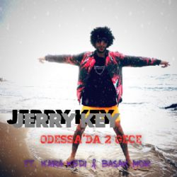 Jerry Key Odessada 2 Gece