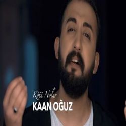 Kaan Oğuz Kötü Nolur