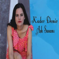 Kader Demir Aşk Susamı