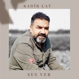 Kadir Çat Ses Ver