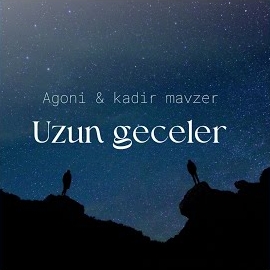 Kadir Mavzer Uzun Geceler