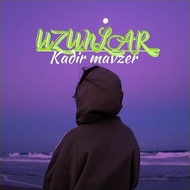 Kadir Mavzer Uzunlar