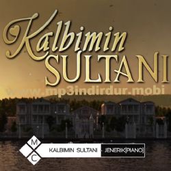 Kalbimin Sultanı Kalbimin Sultanı Dizi Müzikleri