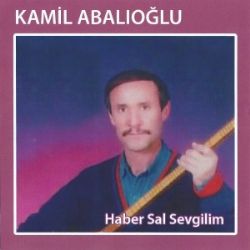 Kamil Abalıoğlu Haber Sal Sevdiğim