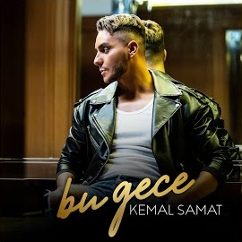 Kemal Samat Bu Gece