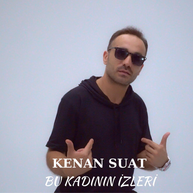 Kenan Suat Bu Kadının İzleri