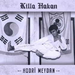 Killa Hakan Hodri Meydan