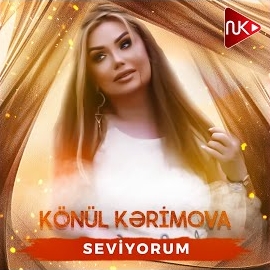 Könül Kerimova Seviyorum