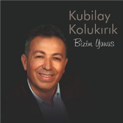 Kubilay Kolukırık Bizim Yunus