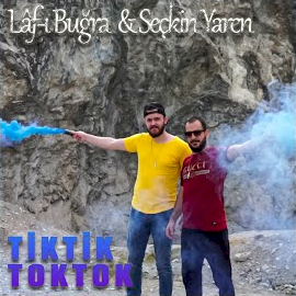 Lafı Buğra Tik Tik Tok Tok