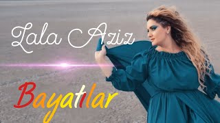 Lala Aziz Bayatilar