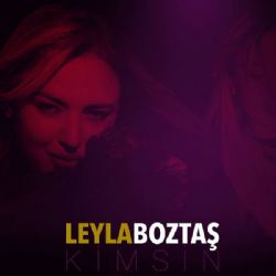 Leyla Boztaş Kimsin