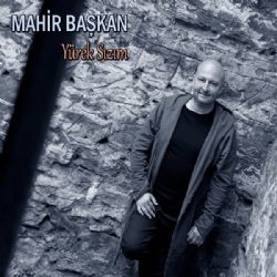 Mahir Başkan Yürek Sızım