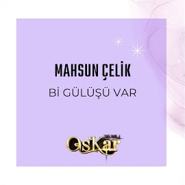 Mahsun Çelik Bi Gülüşü Var