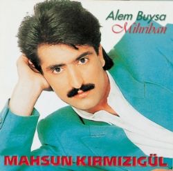 Mahsun Kırmızıgül Alem Buysa Mihriban