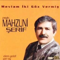 Mahzuni Şerif Mevlam İki Göz Vermiş