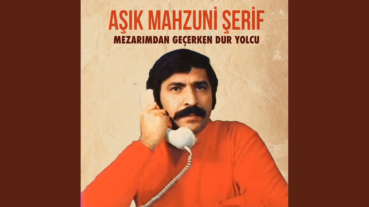 Mahzuni Şerif Mezarımdan Geçerken Dur Yolcu