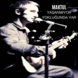 Yaşanmıyor Yokluğunda Yar