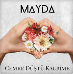 Mayda Cemre Düştü Kalbime