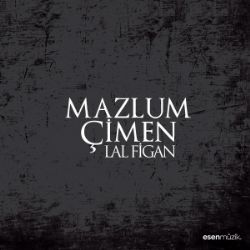 Mazlum Çimen Lal Figan