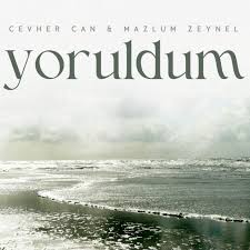 Mazlum Zeynel Yoruldum