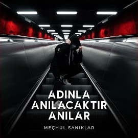 Meçhul Sanıklar Adınla Anılacaktır Anılar