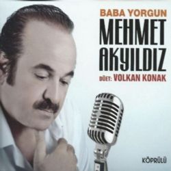 Mehmet Akyıldız Baba Yorgun