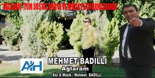 Mehmet Badıllı Ağlaram