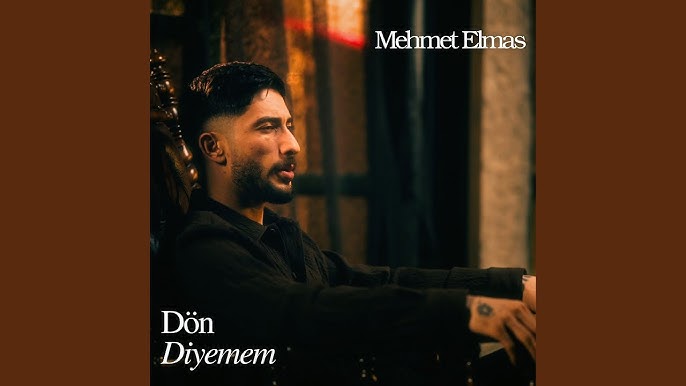 Mehmet Elmas Dön Diyemem