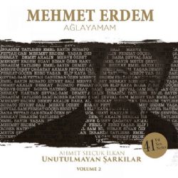 Mehmet Erdem Ağlayamam