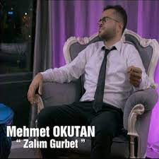 Mehmet Okutan Zalım Gurbet