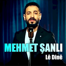 Mehmet Şanlı Le Dine