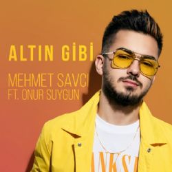 Mehmet Savcı Altın Gibi