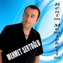 Mehmet Sertoğlu Benim Memleketim