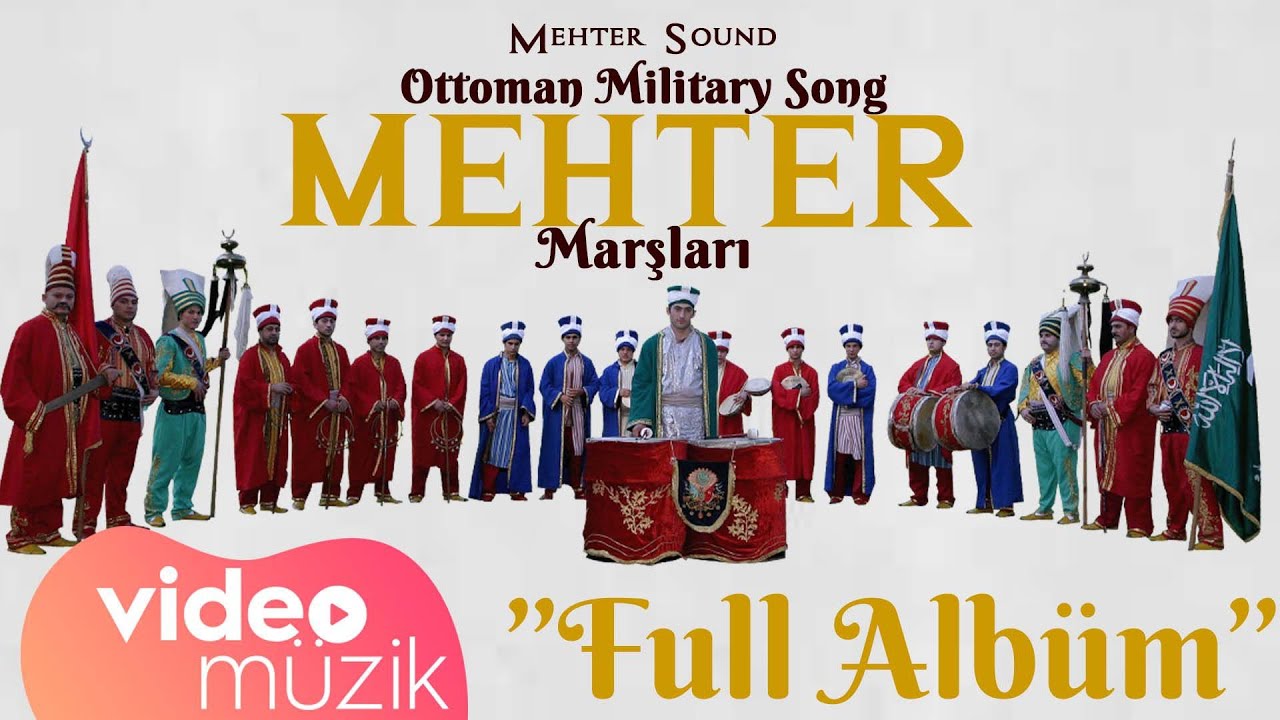 Mehter Marşları Şarkılar Müzikler