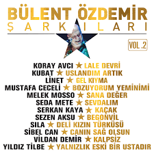 Melek Mosso Bülent Özdemir Şarkıları Vol 2