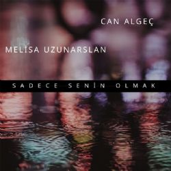 Melisa Uzunarslan Sadece Senin Olmak