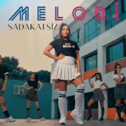 Melodi Sadakatsiz