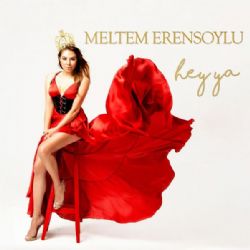 Meltem Erensoylu Hey Ya