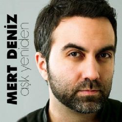 Mert Deniz Aşk Yeniden