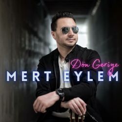 Mert Eylem Dön Geriye